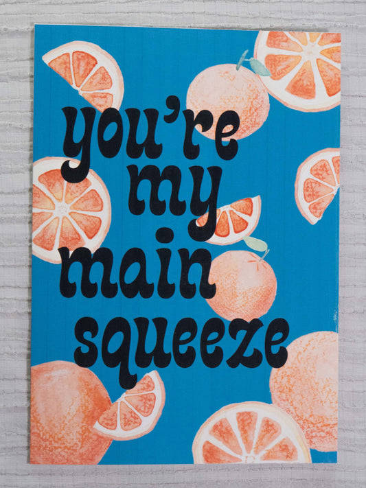 Orange Greeting Card | My Main Squeeze | Watercolor Art Card | Fruit Pun Card | Love, Friendship & Valentine's Card | The BM Edit